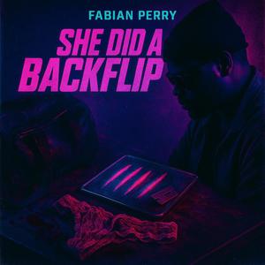 she did a backflip part 2 (Explicit)