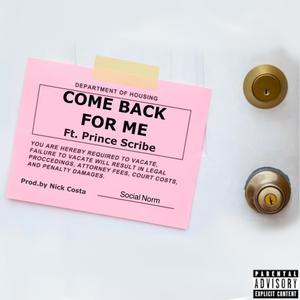 Come Back For Me (feat. Prince Scribe) [Explicit]