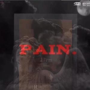 Pain. (Explicit)