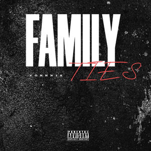 Family Ties (feat. NeverSwitch10k) (Explicit)