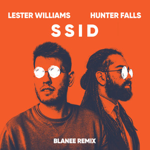 SSID (Blanee Extended Remix) [Explicit]