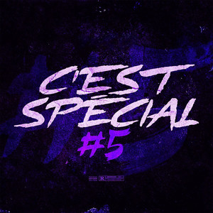 C’est Spécial #5 (Explicit)