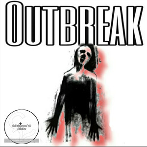 OutBreak (Explicit)