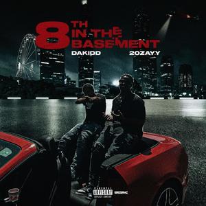 8th In The Basement (feat. 20zayy) [Explicit]