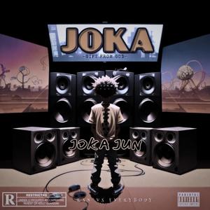 JOKA: Gift From God (Explicit)