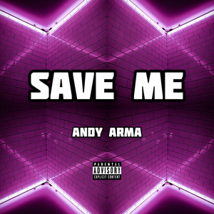 Save Me (Explicit)