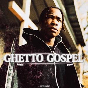 Ghetto Gospel (Explicit)