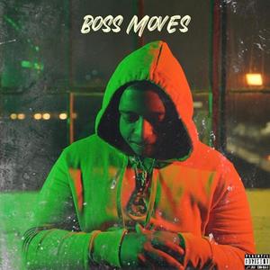 Boss Moves (Explicit)