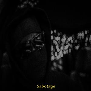 Sabotage (Explicit)