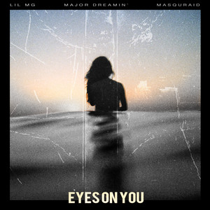 Eyes On You (Explicit)