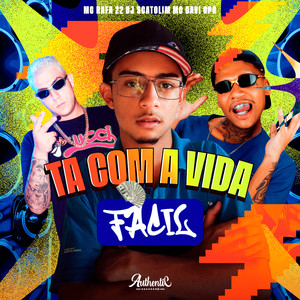 Ta Com a Vida Facil (Explicit)