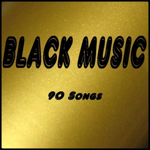 Black Music (90 Songs)
