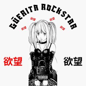 GÜERITA ROCKSTAR (Explicit)