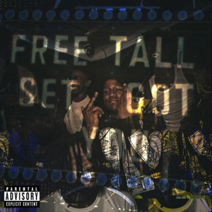 Free Tall Set Got You (Explicit)