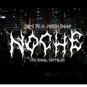 Noche (feat. Sami 70 & Dunamis Producer) (Explicit)