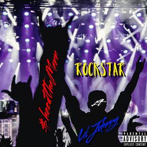 RockStar (feat. Lil Johnny) (Explicit)