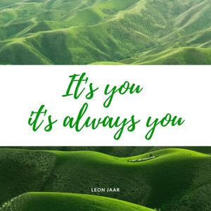 Its You Its Always You