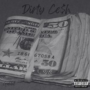 Dirty Ce$h (Explicit)