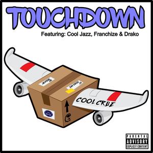 Touchdown (feat. Franchize & Drako) [Explicit]