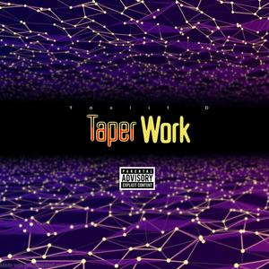 Taper Work (Explicit)