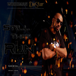 Still They Run (Explicit)