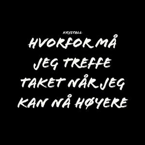 Hvorfor Må Jeg Treffe Taket, Når Jeg Kan Nå Høyere (Explicit)