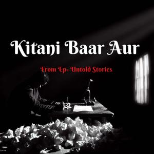 Kitani Baar Aur