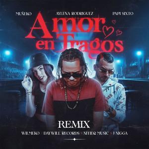 Amor en Tragos (Remix)