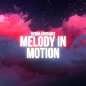 Melody in Motion