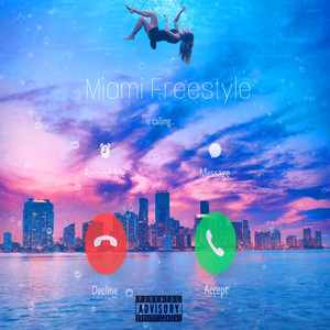 Miami Freestyle (Explicit)