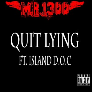 Quit Lying (Explicit)