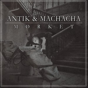 Mørket (Machacha & Antik) [Explicit]