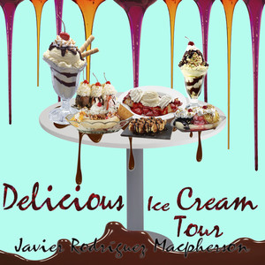 Delicious Ice Cream Tour (Live) [Explicit]