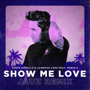 Show Me Love (Jauz Remix|Extended Mix)