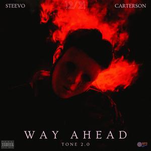 WAY AHEAD (feat. Steevo & CarterSon) (Explicit)