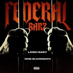 Federal Barz (feat. OMB Bloodbath) (Explicit)