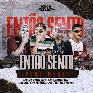 Então Senta pros Menor (feat. Mc Ruan RV) (Explicit)