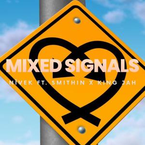 Mixed Signals (Explicit)