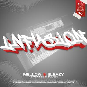 Infusion2.0 (feat. Mellow, Sleazy, Uncle Jobe, Geletso & Gotaluvme2) [Radio Edit]