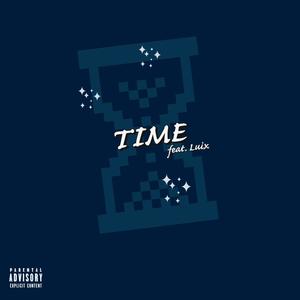 Time (feat. Luix) [Explicit]