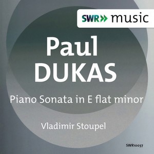 DUKAS, P.: Piano Sonata (Stoupel)