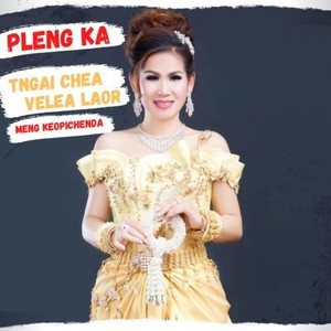 Tngai Chea Velea Laor