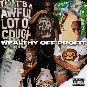 W0P (Wealthy Off Profit) (Explicit)