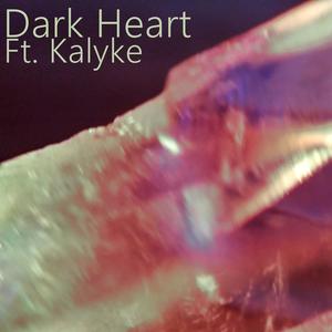 Dark Heart (feat. Kalyke)