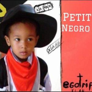Petit Negrooo (Explicit)
