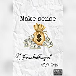 Make Sense (feat. DinoCityYm) [Explicit]