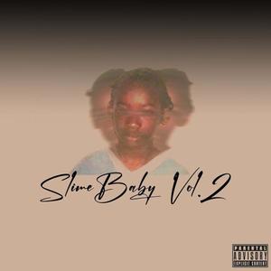 SlimeBaby, Vol. 2 (Explicit)