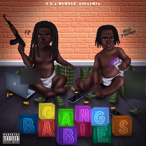 Gang Babies (Explicit)