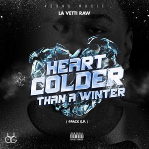 Heart Colder Than A Winter (Explicit)