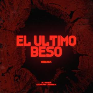 El Último Beso (feat. Damian Correa) [Remix]